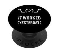 Ha funzionato ieri - White Text Programmer Scuse Design PopSockets PopGrip Adesivo