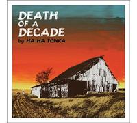 Ha Ha Tonka - Death Of A Decade