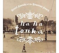 Ha Ha Tonka - Novel Sounds Of The Nouveau South