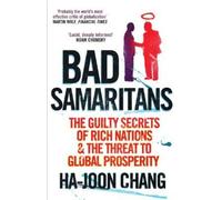 Ha-Joon Chang Bad Samaritans (Tascabile)