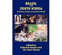 Ha-Joon Chang Brazil and South Korea (Tascabile)