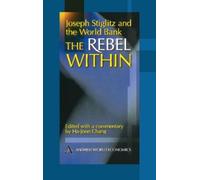 Ha-Joon Chang Joseph Stiglitz and the World Bank (Copertina rigida)