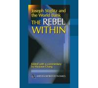 Ha-Joon Chang Joseph Stiglitz and the World Bank (Tascabile)