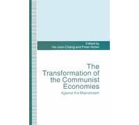 Ha-Joon Chang The Transformation of the Communist Economies (Tascabile)