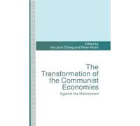 Ha-Joon Chang The Transformation of the Communist Economies (Tascabile)