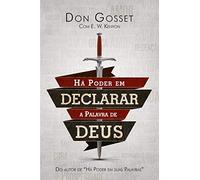 Há Poder em Declarar a Palavra de Deus