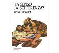 Ha senso la sofferenza?