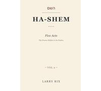HA-SHEM: Five Acts - The Drama Hidden in the Psalms