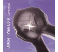 Haas, David - Before I Was Born