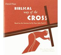 Haas, David - Biblical Way Of The Cross