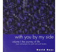 David Haas With You By My Side, Vol. 1: Journey Of Life (CD)