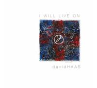 Haas, David - Will Live On: Liturgical Songs Prayers & Reflectio