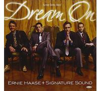 Haase, Ernie & Signature Sound - Dream On