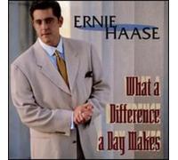 Haase, Ernie - What A Difference A Day Makes