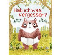 Hab ich was vergessen?: Witziges Bilderbuch ab 4