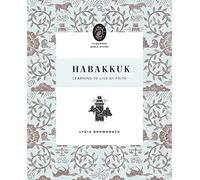 Habakkuk: Learning to Live by Faith