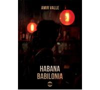 Habana Babilonia [Paperback] [Mar 07, 2025] Valle, Amir and Agnoloni, Giovanni