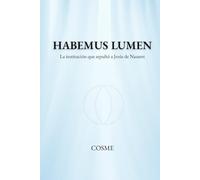 Habemus lumen: La institución que sepultó a Jesús de Nazaret