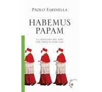 Habemus papam. La leggenda del papa che abolì il Vaticano