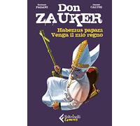 Habemus papam-Venga il mio regno. Don Zauker