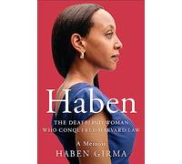 Haben: The Deafblind Woman Who Conquered Harvard Law