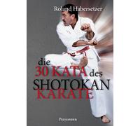 Habersetzer, R 30 Kata Des Shotokan Karate - (German Import) Book NUOVO