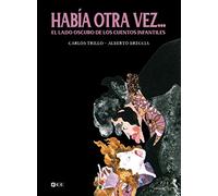 Había otra vez... El lado oscuro de los cuentos infantiles