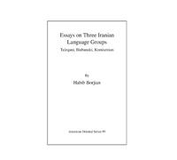 Habib Borjian Essays on Three Iranian Language Groups (Copertina rigida)