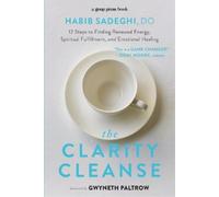 Habib Sadeghi The Clarity Cleanse (Tascabile)