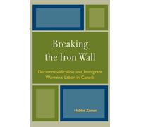 Habiba Zaman Breaking the Iron Wall (Copertina rigida)