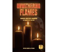 Habibeh Ja'farian Unwithering Flames Book 1- Shaheed Mustafa Chamran (Tascabile)