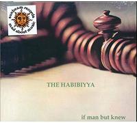 The Habibiyya If Man But Knew (CD) Album Digipak