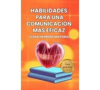 Habilidades para una comunicación más eficaz