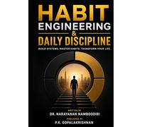 HABIT ENGINEERING & DAILY DISCIPLINE: The Practical System to Break Bad Patterns and Build a Powerful Life