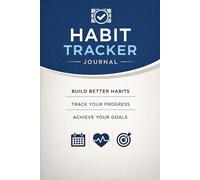Habit Tracker Journal - Daily Habit Tracker Notebook for Productivity, Goal Setting & Self Improvement | Simple Habit Tracking Log Book | 6x9 Size, 120 Pages