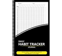 Habit Tracker Journal: Daily Habit Tracking Log book, One Month to a Page (108 Pages, 6"x9")