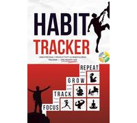 Habit Tracker: Undated One Month Daily Tracker Journal - Skills Focused Journal - Self Mastery - Goal/Guided