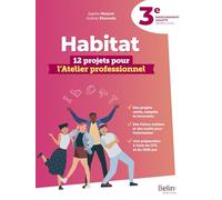 Habitat 3e: 12 projets pour l'Atelier professionnel