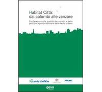 Habitat città: dai colombi alle zanzare
