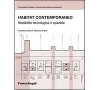 Habitat contemporaneo. Flessibilità tecnologica e spaziale