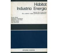 Habitat, industria, energia. Analisi dell'ideologia dell'«Habitat come continuum