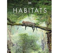 Habitats: Discover Earth's Precious Wild Places