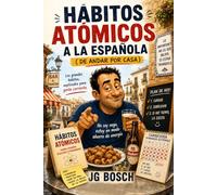 HABITOS ATÓMICOS A LA ESPAÑOLA: De andar por casa