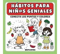 Hábitos para niños y niñas geniales: Verbinde die Punkte und male auf Spanisch aus
