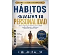 HÁBITOS QUE RESALTAN TU PERSONALIDAD - 2da. Edición