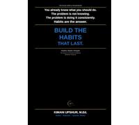 Habits Made Simple: How to Build Good Habits, Break Bad Ones, and Design a System That Works