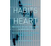 Ann Swidler Richard Madsen William M. Sullivan Habits of the Heart (Tascabile)