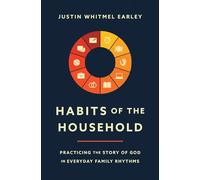 Justin Whitmel Earley Habits of the Household (Tascabile)