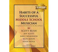 Habits Successful Middle School Oboe: A Comprehensive Method Book For Years Two, Three, And Beyond