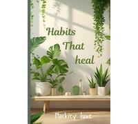 Habits that heal